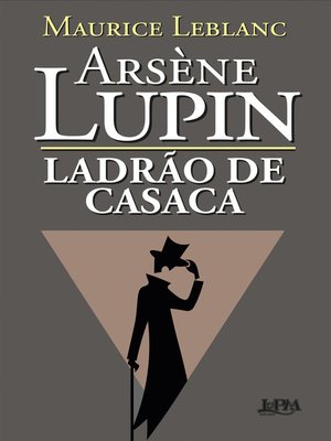 cover image of Arsène Lupin, Ladrão de Casaca